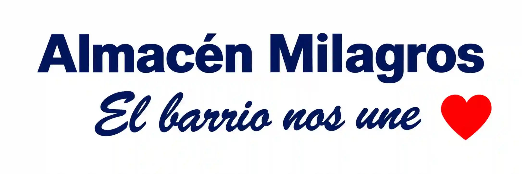 Almacén Milagros. El barrio nos une.